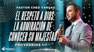 Embedded thumbnail for El respeto a Dios: La admiración de conocer Su majestad - Cheo Vargas