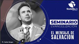 Embedded thumbnail for El mensaje de salvación - Carlos Vargas - Seminario evangelización