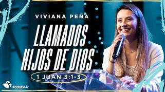 Embedded thumbnail for Llamados hijos de Dios - Viviana Peña