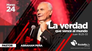 Embedded thumbnail for La verdad que vence al mundo - Pastor Abraham Peña 