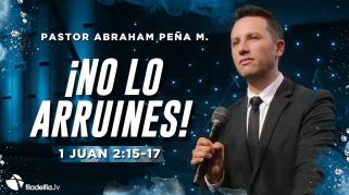 Embedded thumbnail for ¡No lo arruines! - Abraham Peña M.