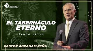 Embedded thumbnail for El tabernáculo eterno - Abraham Peña - Éxodo judío