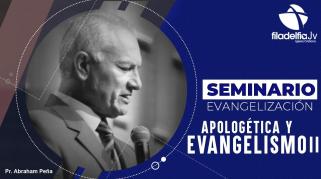 Embedded thumbnail for Apologética y Evangelismo II - Abraham Peña - Seminario evangelización