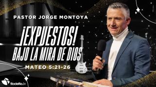 Embedded thumbnail for ¡Expuestos! bajo la mira de Dios - Jorge Montoya