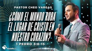 Embedded thumbnail for ¿Cómo el mundo roba el lugar de Cristo en nuestro corazón? - Cheo Vargas