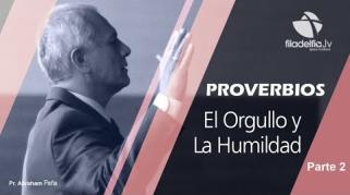 Embedded thumbnail for El Orgullo y la Humildad 2 - Abraham Peña - Proverbios