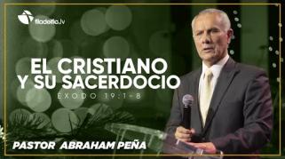Embedded thumbnail for El cristiano y su sacerdocio - Abraham Peña - Éxodo judío