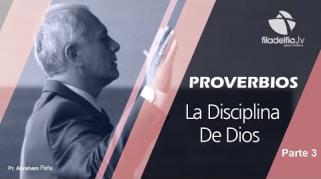 Embedded thumbnail for La disciplina de Dios 3 - Abraham Peña - Proverbios