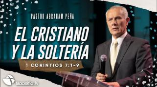Embedded thumbnail for El cristiano y la soltería - Abraham Peña