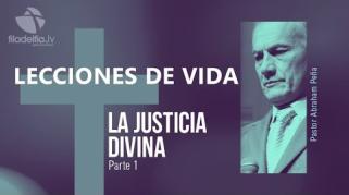 Embedded thumbnail for La justicia divina 1 - Abraham Peña - Lecciones de vida