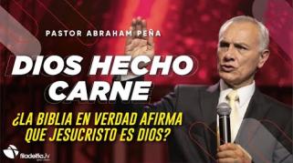 Embedded thumbnail for Dios hecho carne - Abraham Peña