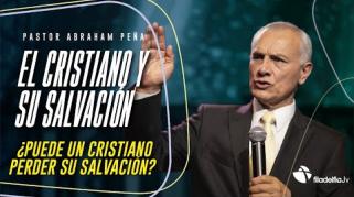 Embedded thumbnail for El cristiano y su salvación - Abraham Peña