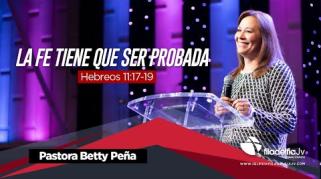 Embedded thumbnail for La fe tiene que ser probada - Betty Peña 