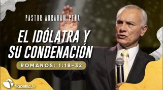 Embedded thumbnail for El idólatra y su condenación - Abraham Peña