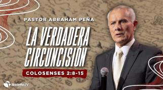 Embedded thumbnail for La verdadera circuncisión - Abraham Peña