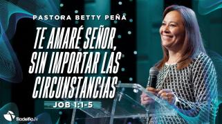 Embedded thumbnail for Te amaré Señor, sin importar las circunstancias - Betty Peña