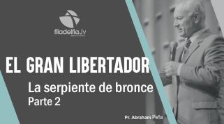 Embedded thumbnail for La serpiente de bronce 2 - Abraham Peña - El gran libertador