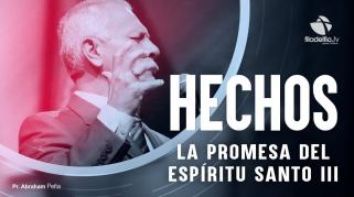 Embedded thumbnail for La promesa del Espíritu Santo 3- Abraham Peña - Hechos de los apóstoles