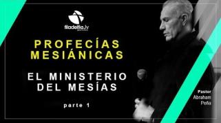 Embedded thumbnail for El Ministerio del Mesías - 1ra parte - Abraham Peña