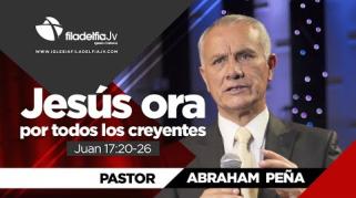 Embedded thumbnail for Jesús ora por todos los creyentes- Abraham Peña - La revelación de Jesús