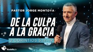 Embedded thumbnail for  De la culpa a la gracia - Jorge Montoya