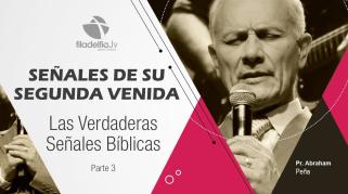 Embedded thumbnail for Las verdaderas señales bíblicas 3 - Abraham Peña - señales de su segunda venida