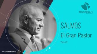 Embedded thumbnail for El Gran Pastor 2 - Abraham Peña - Salmos