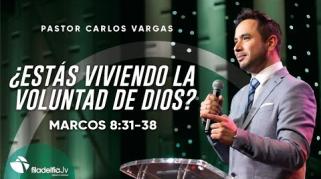 Embedded thumbnail for ¿Estás viviendo la voluntad de Dios? - Carlos Vargas
