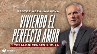 Embedded thumbnail for Viviendo el perfecto amor - Abraham Peña