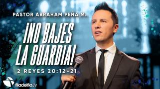 Embedded thumbnail for ¡No bajes la guardia! - Abraham Peña M.