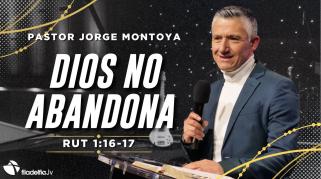 Embedded thumbnail for Dios no abandona - Jorge Montoya 
