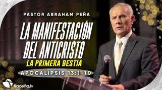 Embedded thumbnail for La manifestación del anticristo - Abraham Peña