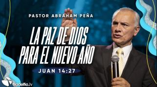 Embedded thumbnail for La paz de Dios para el nuevo año - Abraham Peña