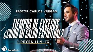 Embedded thumbnail for Tiempos de excesos ¿cuido mi salud espiritual? - Carlos Vargas