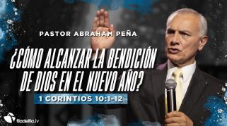 Embedded thumbnail for ¿Cómo alcanzar la bendición de Dios en el nuevo año? - Abraham Peña