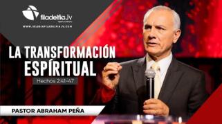 Embedded thumbnail for La transformación espiritual - Abraham Peña - La obra del Espíritu Santo